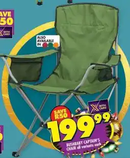 Shoprite BUSHBABY CAPTAIN'S CHAIR all variants each offer