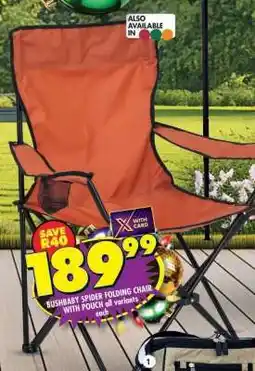 Shoprite BUSHBABY SPIDER FOLDING CHAIR WITH POUCH offer