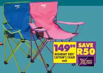 Shoprite BUSHBABY KIDS’ CAPTAIN’S CHAIR offer