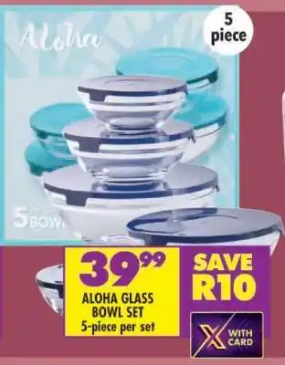 Shoprite ALOHA GLASS BOWL SET offer