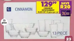 Shoprite CINNAMON ENTERTAINMENT GLASS SET 13-piece per set offer