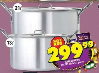 Shoprite ZEBRA CATERING POT SET 13ℓ & 21ℓ per set offer