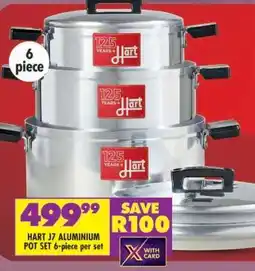 Shoprite HART J7 ALUMINIUM POT SET 6-piece per set offer