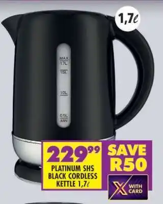 Shoprite PLATINUM SHS BLACK CORDLESS KETTLE 1,7ℓ offer