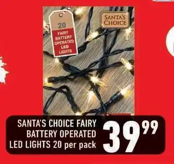 Shoprite SANTA'S CHOICE FAIRY BATTERY OPERATED LED LIGHTS 20 per pack offer