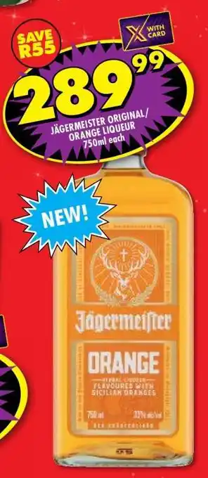 Shoprite JÄGERMEISTER ORIGINAL/ORANGE LIQUEUR 750ml each offer