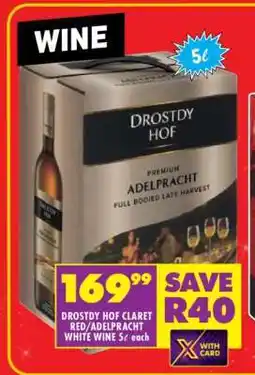 Shoprite DROSTDY HOF CLARET RED/ADELPRACHT WHITE WINE offer