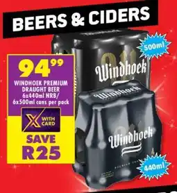 Shoprite WINDHOEK PREMIUM DRAUGHT BEER 6x440ml NRB / 6x500ml cans per pack offer