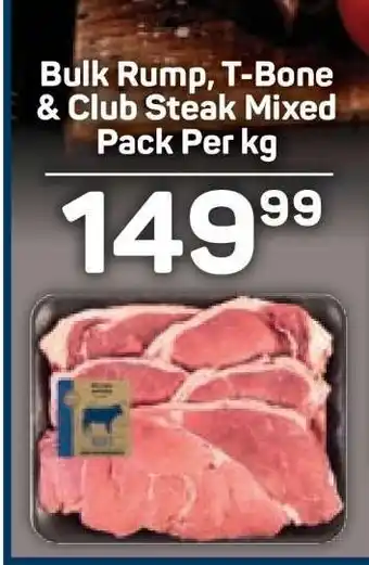 Pick n Pay Bulk Rump, T-Bone & Club Steak Mixed Pack Per kg offer