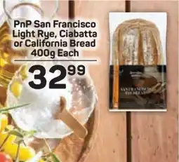 Pick n Pay PnP San Francisco Light Rye, Ciabatta or California Bread 400g Each offer