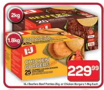Pick n Pay Hypermarket I&J Beefers Beef Patties 2kg or Chicken Burgers 1.8kg offer