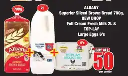 Boxer ALBANY Superior Sliced Brown Bread 700g, DEW DROP Full Cream Fresh Milk 2L & TOP-LAY Large Eggs 6's offer