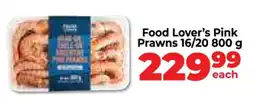 Food Lover's Market Food Lover's Pink Prawns 16/20 800 g offer