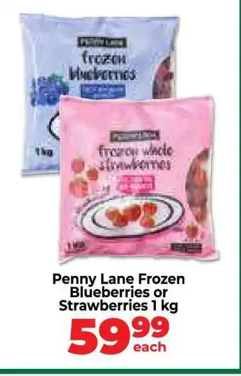 Food Lover's Market Penny Lane Frozen Blueberries or Strawberries 1 kg offer