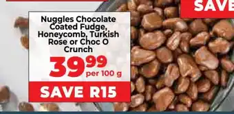 Food Lover's Market Nuggles Chocolate Coated Fudge, Honeycomb, Turkish Rose or Choc O Crunch offer