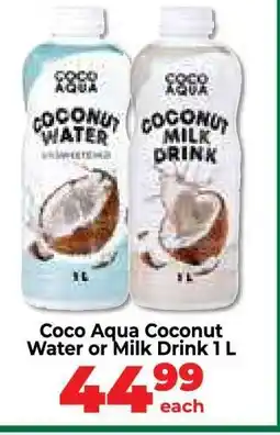 Food Lover's Market Coco Aqua Coconut Water or Milk Drink 1 L offer