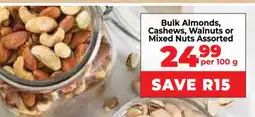 Food Lover's Market Bulk Almonds, Cashews, Walnuts or Mixed Nuts Assorted offer