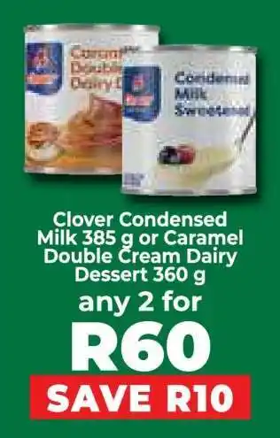 Food Lover's Market Clover Condensed Milk 385 g or Caramel Double Cream Dairy Dessert 360 g offer