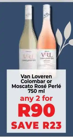 Food Lover's Market Van Loveren Colombar or Moscato Rosé Perlé 750 ml offer