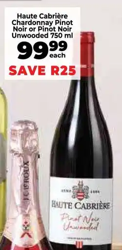 Food Lover's Market Haute Cabrière Chardonnay Pinot Noir or Pinot Noir Unwooded 750 ml offer