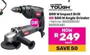 Game Hyper Tough 500W Impact Drill Or 500W Angle Grinder-Each offer