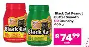 Game Black Cat Peanut Butter Smooth Or Crunchy-800g Each offer