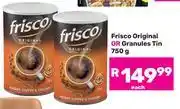 Game Frisco Original Or Granules Tin-750g Each offer