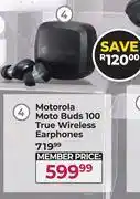 Dis-Chem Motorola Moto Buds 100 True Wireless Earphones offer