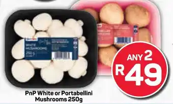 Pick n Pay PnP White or Portabellini Mushrooms offer