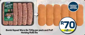 Pick n Pay Bomb Squad Wors and PnP Hotdog Rolls offer