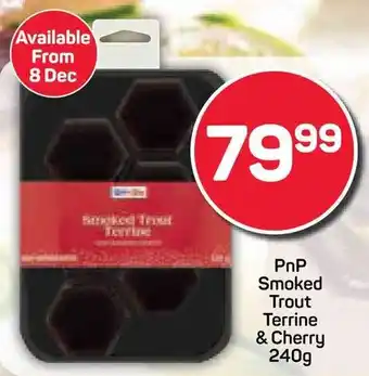 Pick n Pay PnP Smoked Trout Terrine & Cherry offer