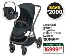 Baby City Maxi Cosi Better Together Oxford Travel System offer