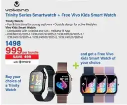 Incredible Connection Volkano Trinity Series Smartwatch + Free Vivo Kids Smart Watch offer