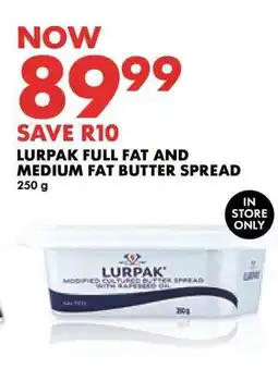 Woolworths Lurpak Full Fat and Medium Fat Butter Spread offer