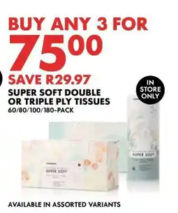 Woolworths Super Soft Double or Triple Ply Tissues offer