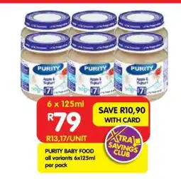 Shoprite PURITY BABY FOOD all variants 6x125ml per pack offer