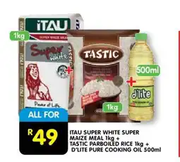Shoprite ITAU SUPER WHITE SUPER MAIZE MEAL 1kg + TASTIC PARBOILED RICE 1kg + D'LITE PURE COOKING OIL 500ml offer