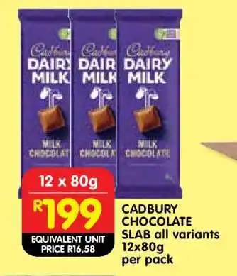 Shoprite CADBURY CHOCOLATE SLAB all variants 12x80g per pack offer
