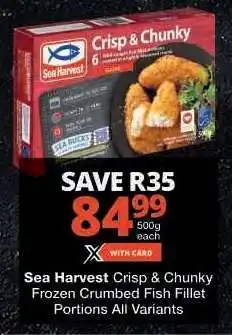 Checkers Sea Harvest Crisp & Chunky Frozen Crumbed Fish Fillet Portions offer
