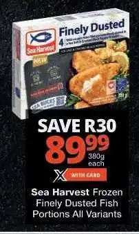 Checkers Sea Harvest Frozen Finely Dusted Fish Portions offer