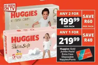 Checkers Huggies Gold Jumbo Pack/Extra Care Disposable Nappies/Pants offer