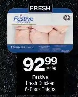 Checkers Festive Fresh Chicken 6-Piece Thighs offer
