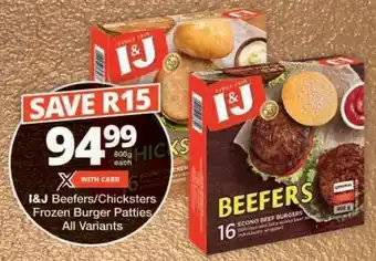 Checkers I&J Beefers/Chicksters Frozen Burger Patties offer