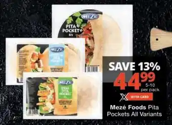 Checkers Mezé Foods Pita Pockets All Variants offer
