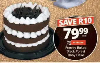 Checkers Freshly Baked Black Forest Baby Cake offer