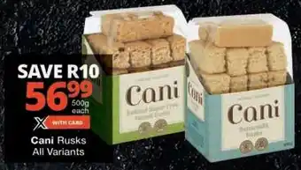 Checkers Cani Rusks All Variants offer