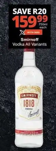 Checkers Smirnoff Vodka All Variants offer