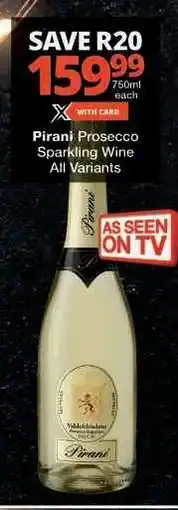 Checkers Pirani Prosecco Sparkling Wine offer