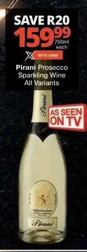 Checkers Pirani Prosecco Sparkling Wine offer