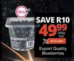 Checkers Export Quality Blueberries offer
